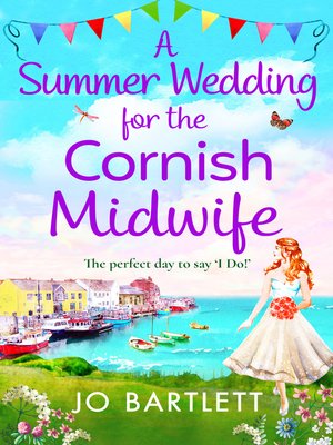 cover image of A Summer Wedding For the Cornish Midwife